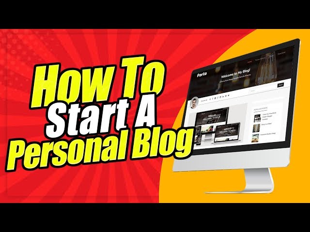 How to Start a Personal Blog in 2020 [Step by Step For Beginners]