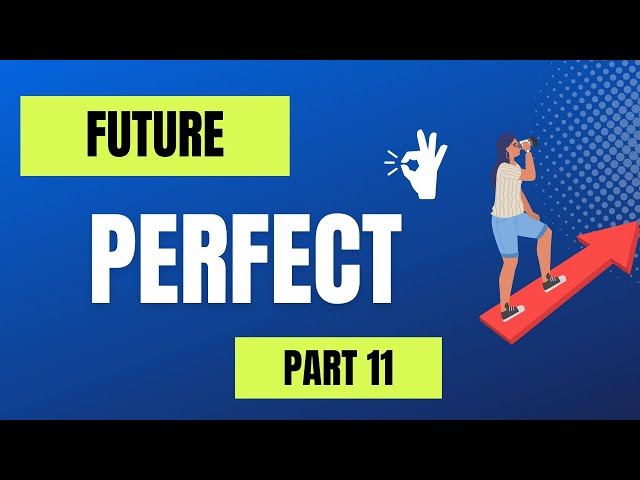 🌟 Master Future Perfect Tense: Step-by-Step Guide for Advanced Learners! 📘