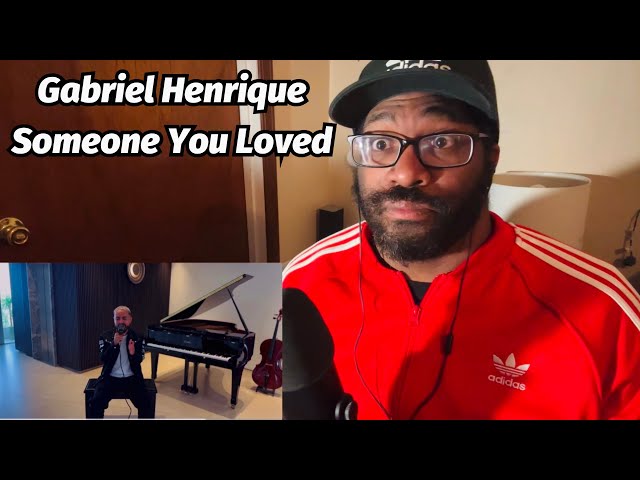 Gabriel Henrique - Someone You Loved | REACTION!!!