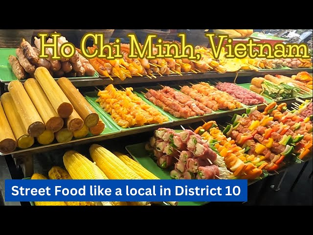 Vietnamese Street Food. Eating with the Locals in District 10, Saigon.