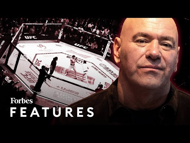 How Dana White Turned The UFC Into A Multibillion-Dollar Business