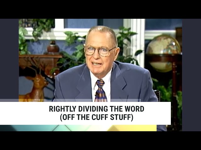 "Rightly Dividing the Word" Off the Cuff Stuff-Part 1 | Charles Capps