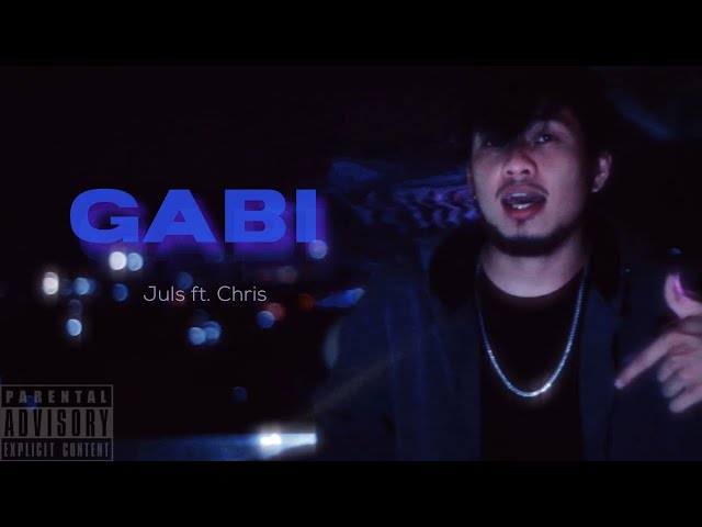 Juls ft. Chris - “Gabi” (Official Music Video)