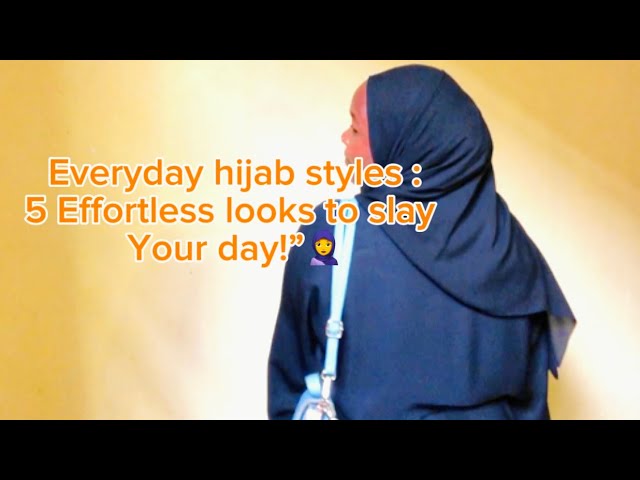 Weekdays Hijab 🧕 styles:A tutorial for everyday from Monday to Friday!”