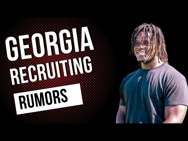 Georgia Recruiting Rumors