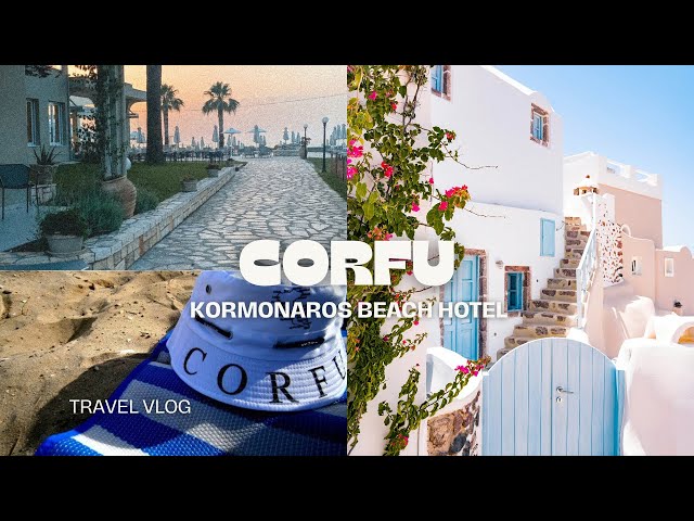 CORFU | TRAVEL VLOG | KORMONAROS BEACH HOTEL