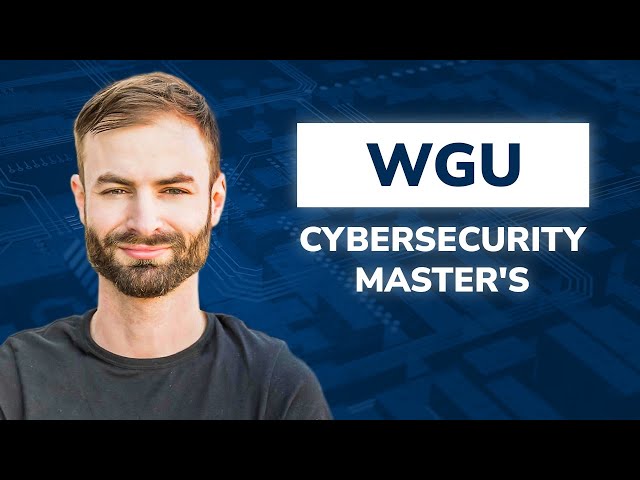 WGU Cybersecurity Master's Degree Walk-through - Graduate Fast!