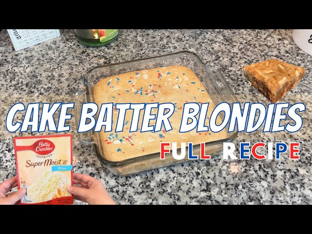 Quick & Easy Summertime Dessert // Cake Batter Blondies Recipe // 4th of July Dessert x Feeding Kae