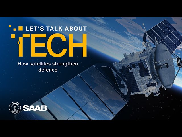 Let's talk about tech: How satellites strengthen defence