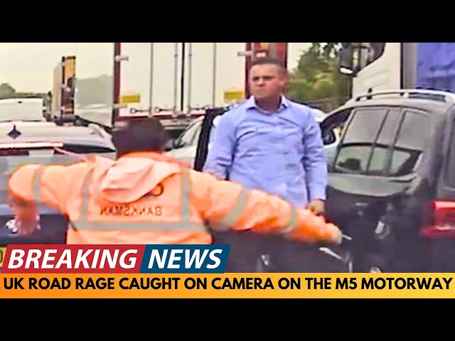 BREAKING NEWS: UK ROAD RAGE CAUGHT ON CAMERA ON THE M5 MOTORWAY