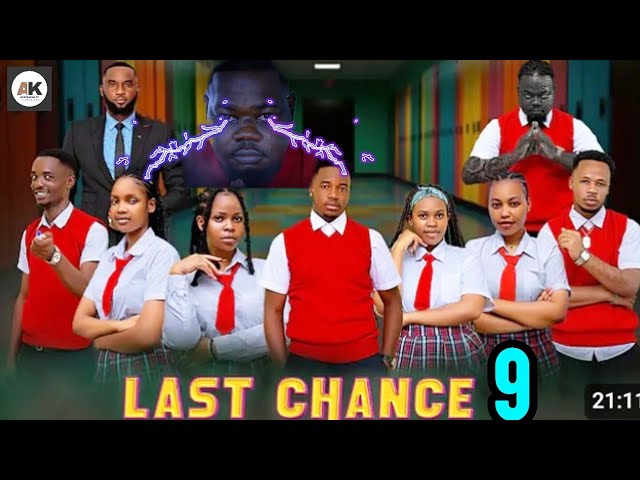 LAST CHANCE  [9]                   CHINGA MEDIA LAST CHANCE EP 8 - 9 MOVIE REVIEW