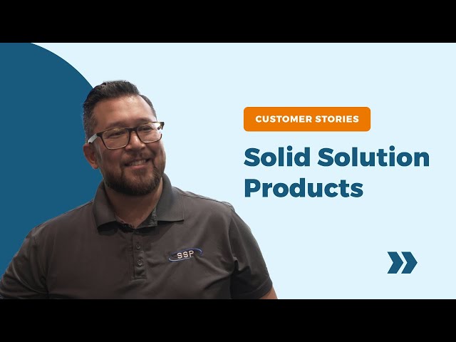 Customer Stories: Solid Solution Products