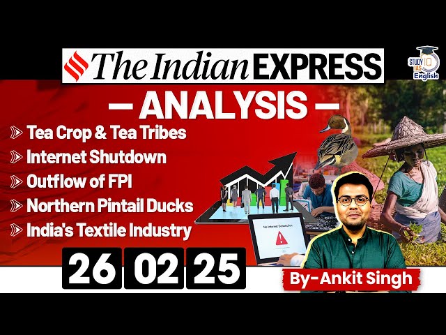 The Indian Express Analysis | 26 February 2025 | Daily Newspaper Analysis | UPSC CSE 2025