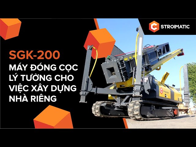 SGK-200: Máy đóng cọc hoàn hảo cho mọi loại địa hình