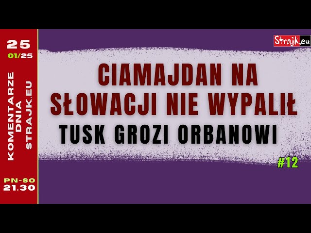 Komentarze dnia Strajku:  Trump jak żołnierz mafii. Ciamajdan na Słowacji nie wypalił. ...