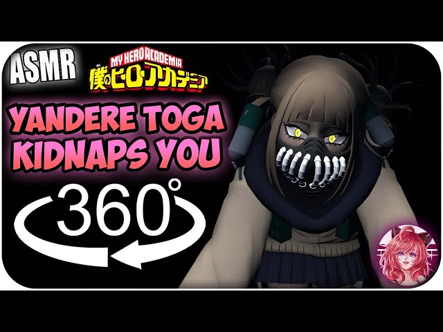 Yandere Toga Kidnaps You~  [360º VR ASMR] | My Hero Academia 360 VR (2022)