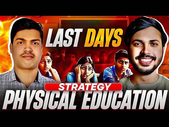 LAST 2 DAYS STRATEGY FOR PHYSICAL EDUCATION CLASS 12 | SCORE 70/70 IN BOARD EXAM 2025 | MUST WATCH