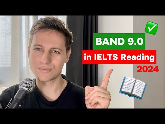 IELTS Reading 2024 Tips | How I Got a BAND 9.0