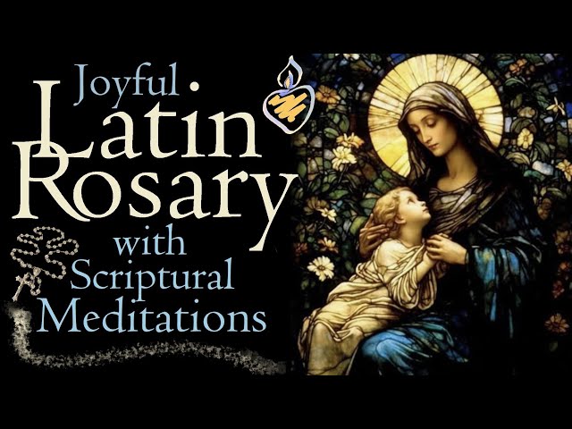 Latin Scriptural Rosary : Joyful : Complete Rosary with Scriptural Meditations Latin & English Text