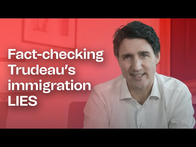 6 ways Justin Trudeau is misleading Canadians about immigration