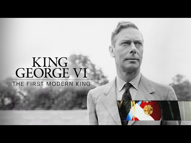 King George VI: The First Modern King (2024) | Full Documentary