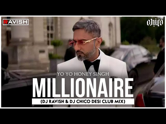 Millionaire | Desi Club Mix | Yo o Honey Singh | Glory | DJ Ravish & DJ Chico