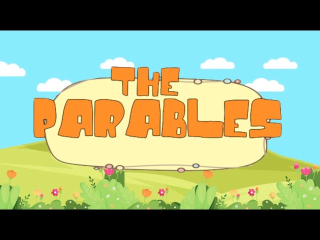 The Parables Song