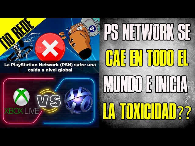 PLAYSTATION NETWORK CAE A NIVEL MUNDIAL!! Una oportunidad de mostrar lo toxicos que son los XBOXER?😨