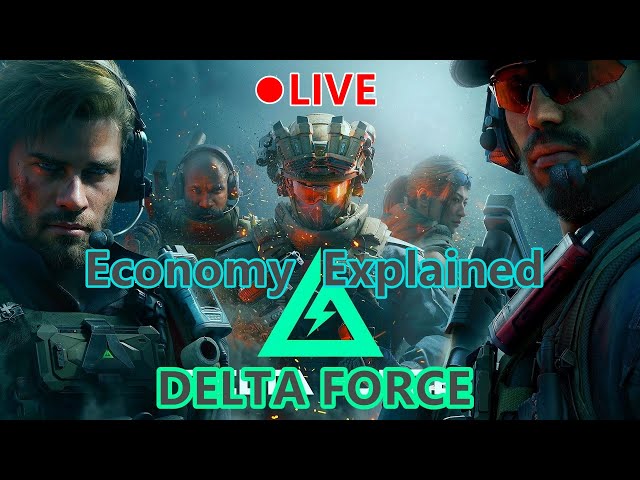 Delta Force ][ ⬤ LIVE ep.7 ][ Economy, Tickets, Vouchers, Tokens, Events, Materials...