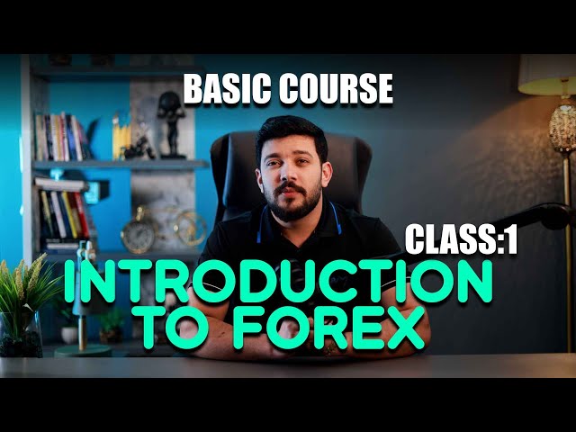 📈 Forex Trading for Beginners | Class 1: What is Forex & How It Works (Full Beginner Guide)