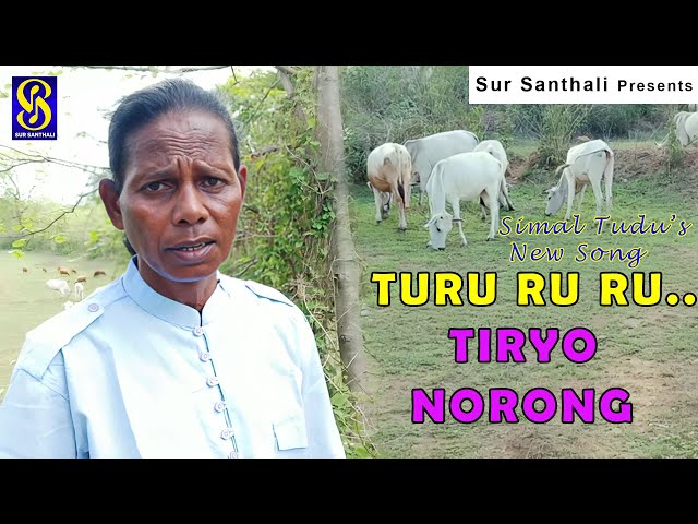 Turu Ru Ru Triyo Norong | Simal Tudu