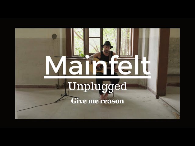 Mainfelt - Give Reason Unplugged (offizielles Musikvideo)