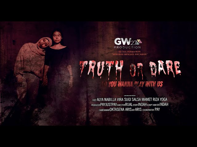 Truth Or Dare - Short Movie Thriller Indonesia