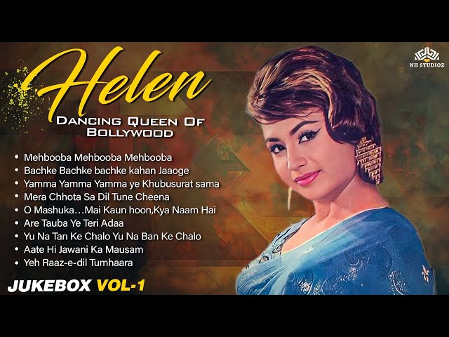 Helen Dancing Queen Of Bollywood Vol 1 | हेलन के सुपरहिट गाने | Bollywood Evergreen Hits