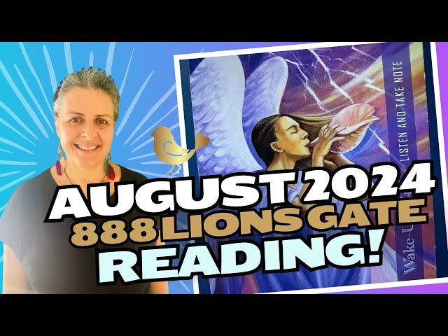 August 2024 888 Lions Gate Energy Reading