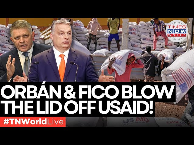 LIVE | Orbán & Fico reveal USAID’s hidden plot—Trump takes charge to crush its influence!