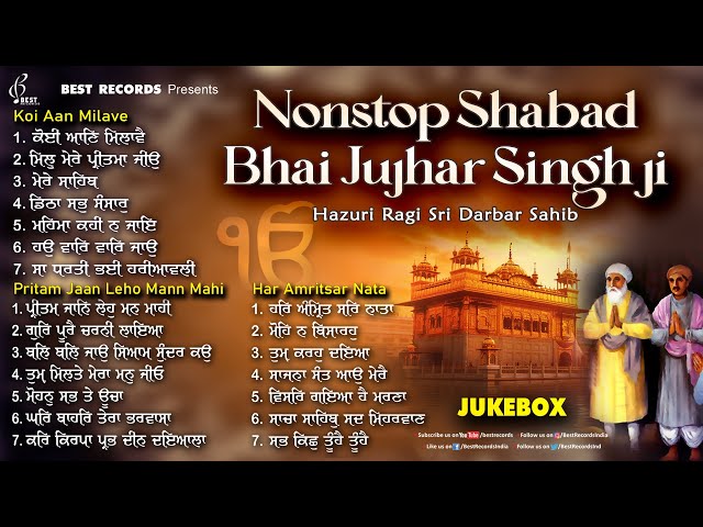 Bhai Jujhar Singh Ji Nonstop Shabad Gurbani Jukebox - New Shabad Gurbani Kirtan 2024 - Best Records