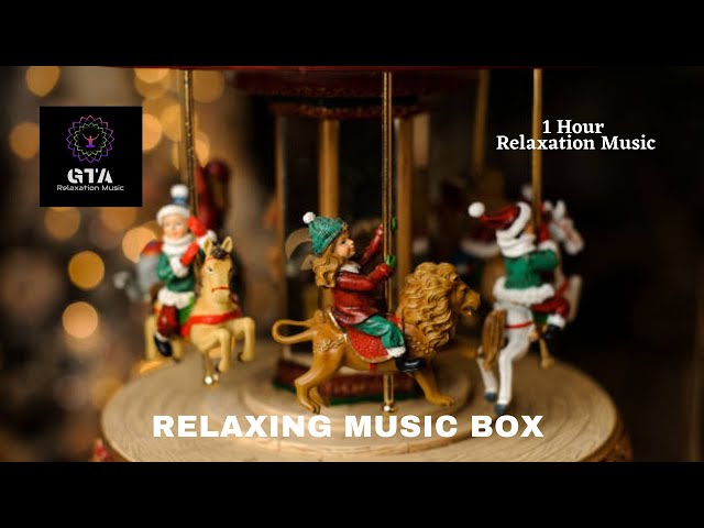 RELAXING MUSIC BOX |Lullaby Music |Sleep Music |Study Music |1 hour