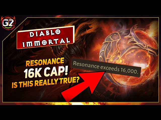 16k New RESONANCE CAP? - Here's What's Happening! | Diablo Immortal