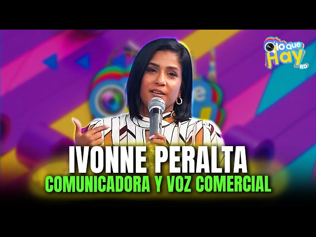 Entrevista a Ivonne Peralta, Comunicadora y Voz Comercial | Q' Lo Que Hay RD