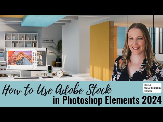 How to Use Adobe Stock in Photoshop Elements 2024