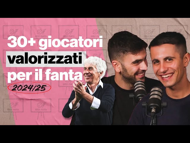 30+ GIOCATORI valorizzati su cui PUNTARE al FANTA | STUDIO ALLENATORI