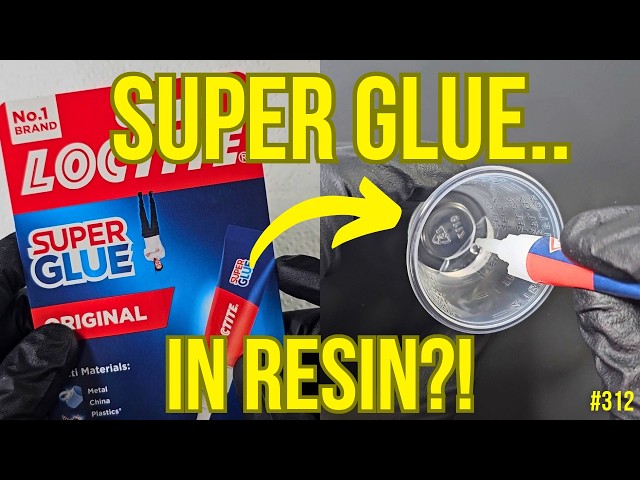 312. Mixing SUPER GLUE With RESIN?! THIS IS CRAZY!