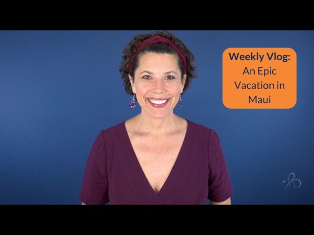 Weekly Vlog: An Epic Vacation in Maui