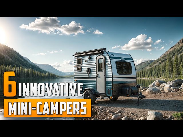 Top 6 Innovative Mini Campers Under $10,000