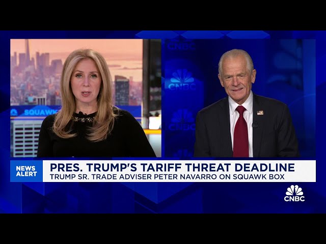 Peter Navarro on President Trump's tariff threat deadline: Let's see what happens