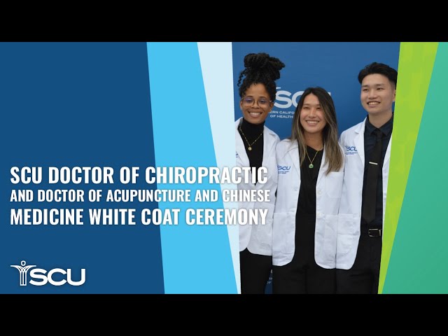 SCU Doctor of Chiropractic and Doctor of Acupuncture and Chinese Medicine White Coat Ceremony