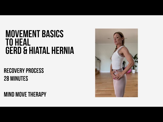 Heal Your GERD & HIATAL HERNIA with awareness of anatomy and body mechanics!