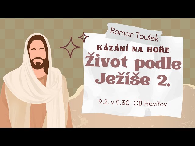 Život podle Ježíše 2 - Roman Toušek