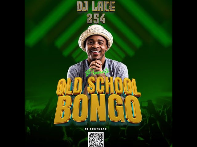 DJ LACE OLD SCHOOL BONGO Ft East African Classics Old School Bongo